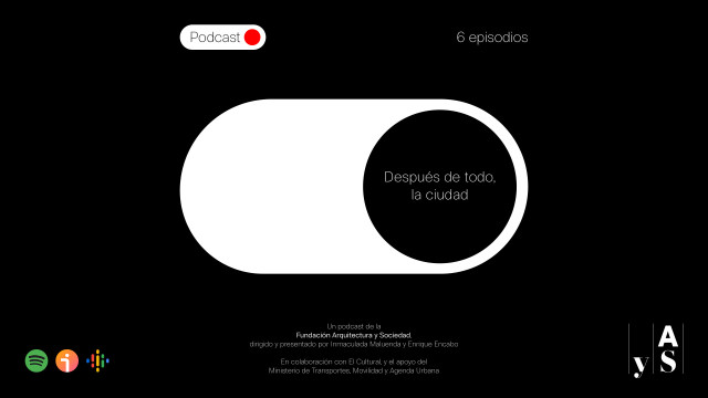 PODCAST Fundación Arquitectura y Sociedad